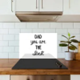 Quotes - Dad you are the best - Spreuken - Papa keuken achterwand spatscherm klein -sfeer2