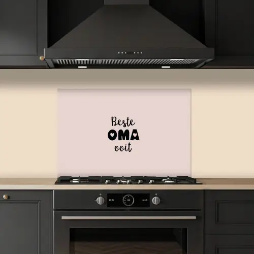 Quotes - Oma - Beste oma ooit - Spreuken keuken achterwand spatscherm klein -sfeer1