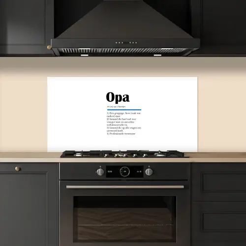 Quotes - Opa betekenis - Spreuken - Woordenboek keuken achterwand spatscherm middel -sfeer1