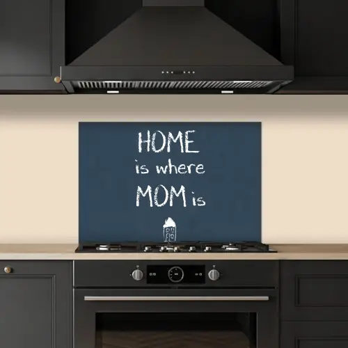 Quotes - Home is where mom is - Spreuken - Moeder keuken achterwand spatscherm klein -sfeer1