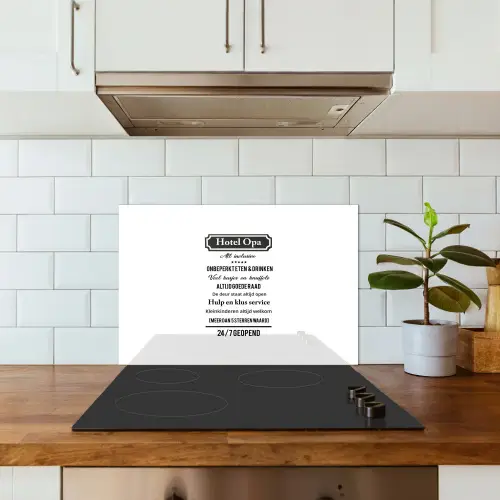 Quotes - Hotel opa - Spreuken - Opa keuken achterwand spatscherm klein -sfeer2