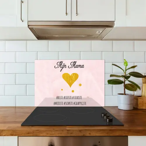Quotes - Moeder - Spreuken - Mijn mama keuken achterwand spatscherm klein -sfeer2