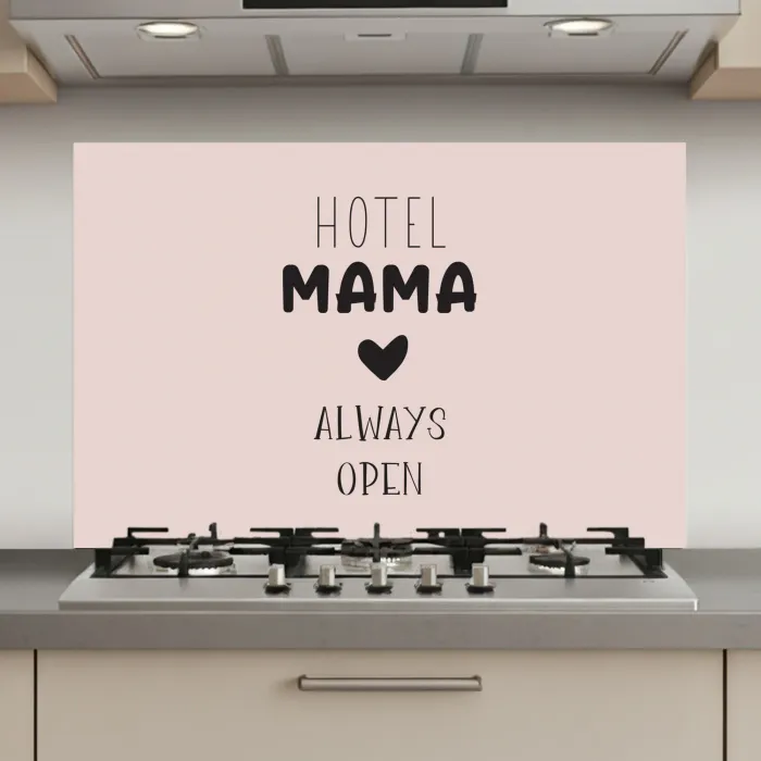 Quotes - Spreuken - Hotel mama always open - Mama keuken achterwand spatscherm klein -3d_website