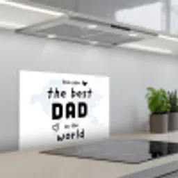 Quotes - The best dad in the world - Spreuken - Papa keuken achterwand spatscherm klein -3d_schuin