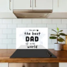 Quotes - The best dad in the world - Spreuken - Papa keuken achterwand spatscherm klein -sfeer2