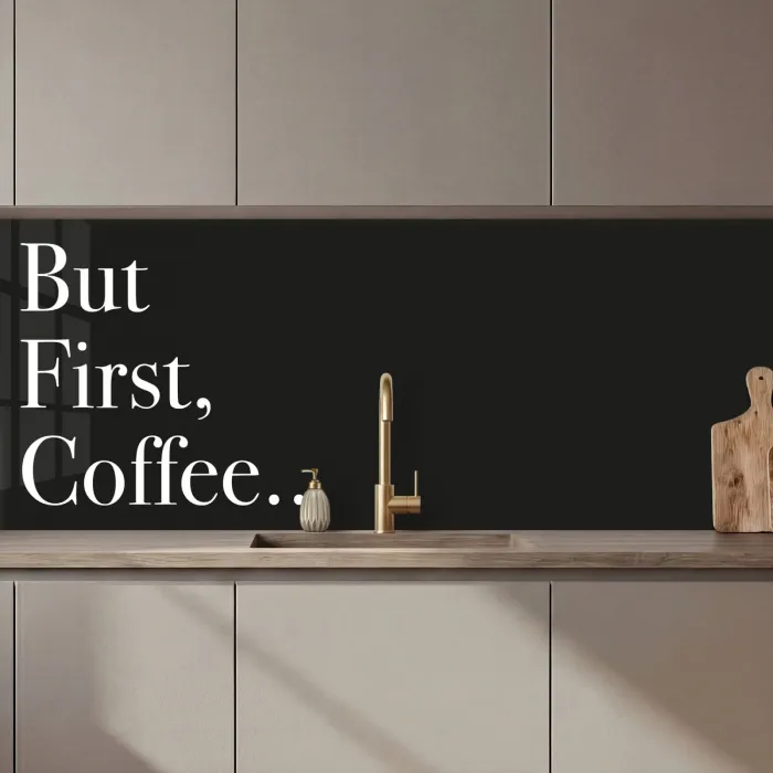 But First Coffee keuken achterwand 2 middel zz_3dshopping