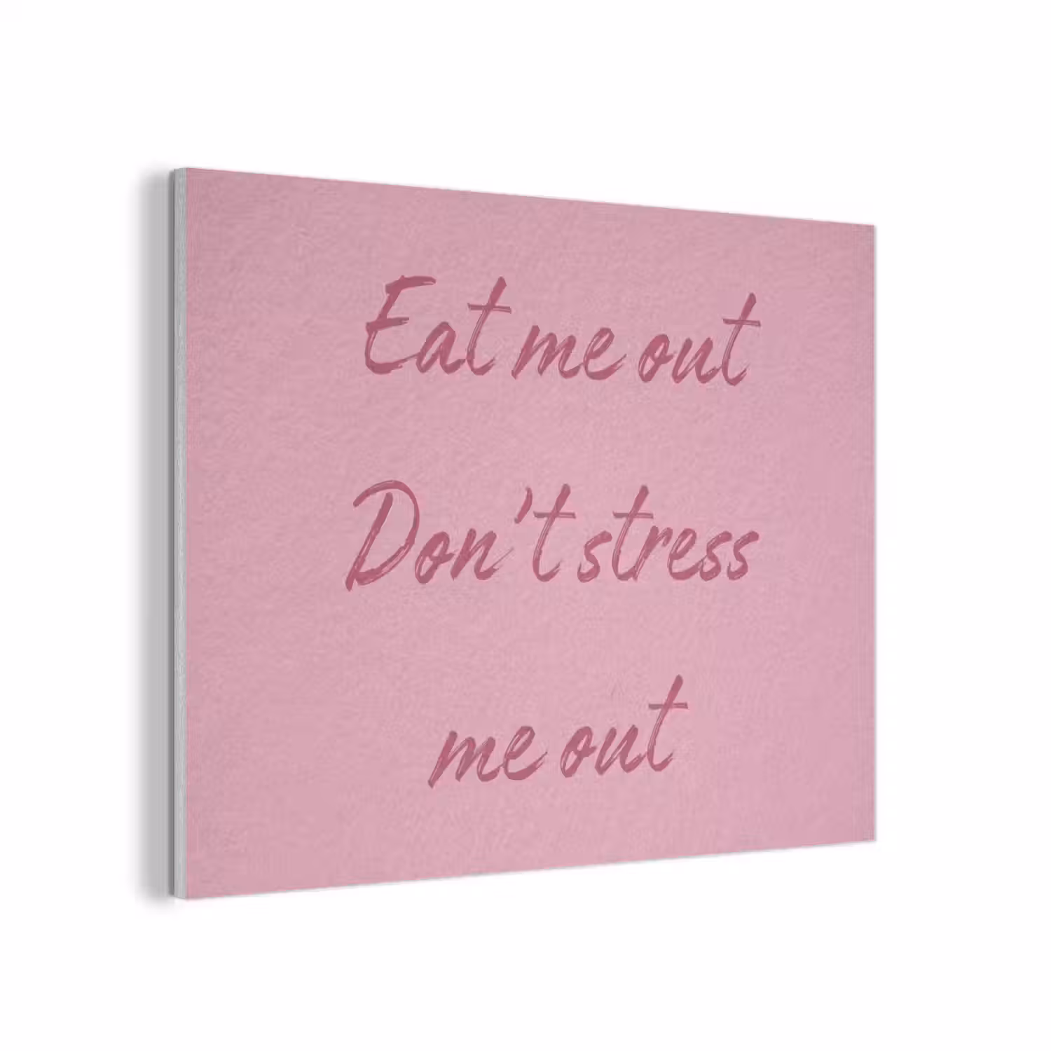 Eat me out don't stress me out - Roze - Handgeschreven PET vilt klein -3d