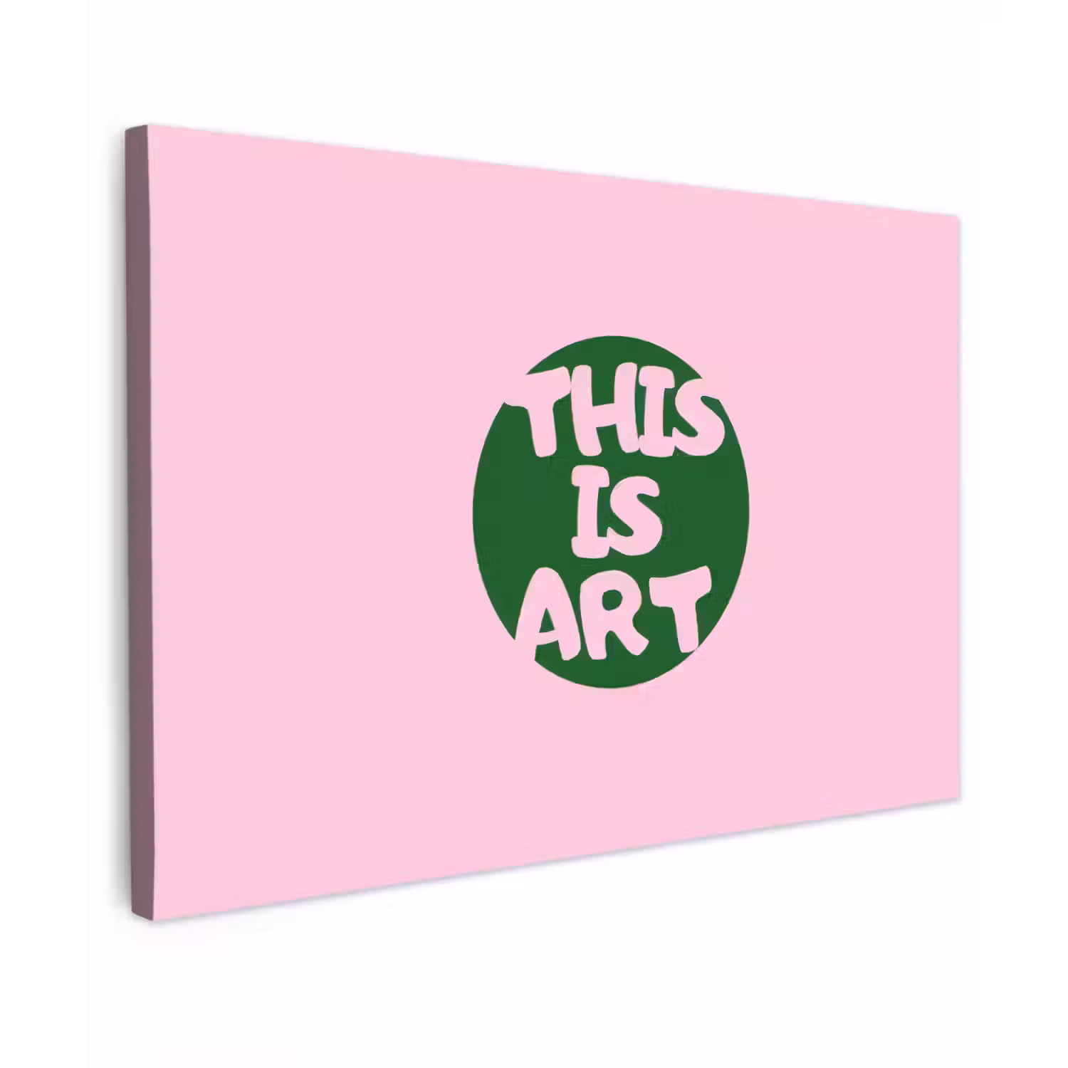 This is art - Tekst - Cirkel - Groen canvas 2cm klein -z3d