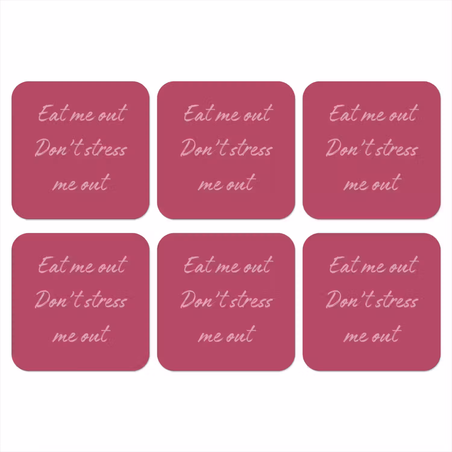 eat me out don't stress me out - Roze - Minimalistisch onderzetter kurk middel -3d