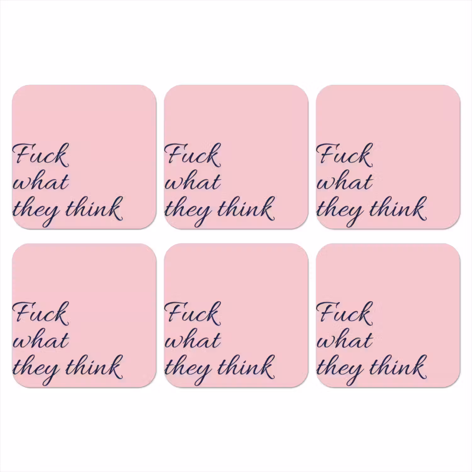 Fuck what they think - Roze - Minimalistisch onderzetter kurk middel -3d