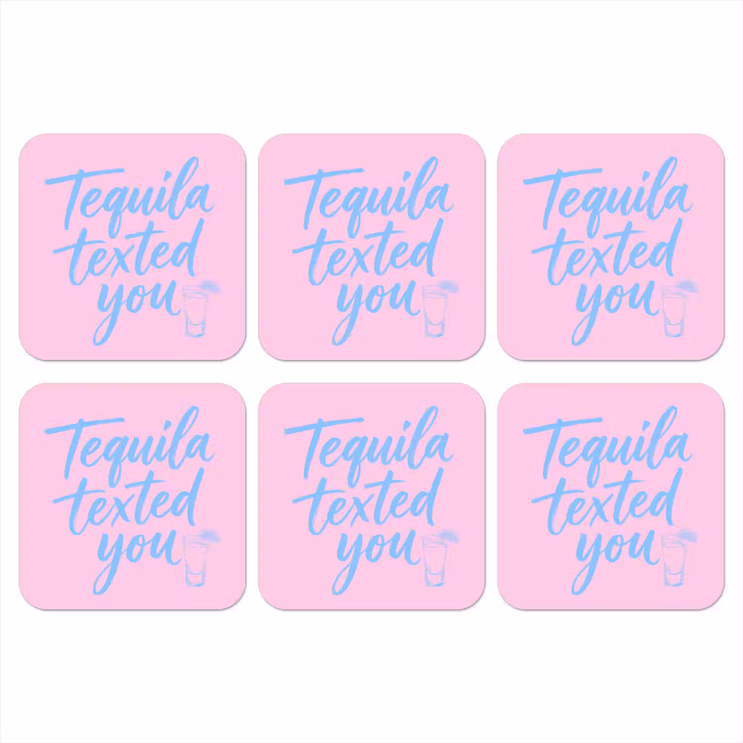 Tequila texted you - Roze - Blauw onderzetter kurk middel -3d