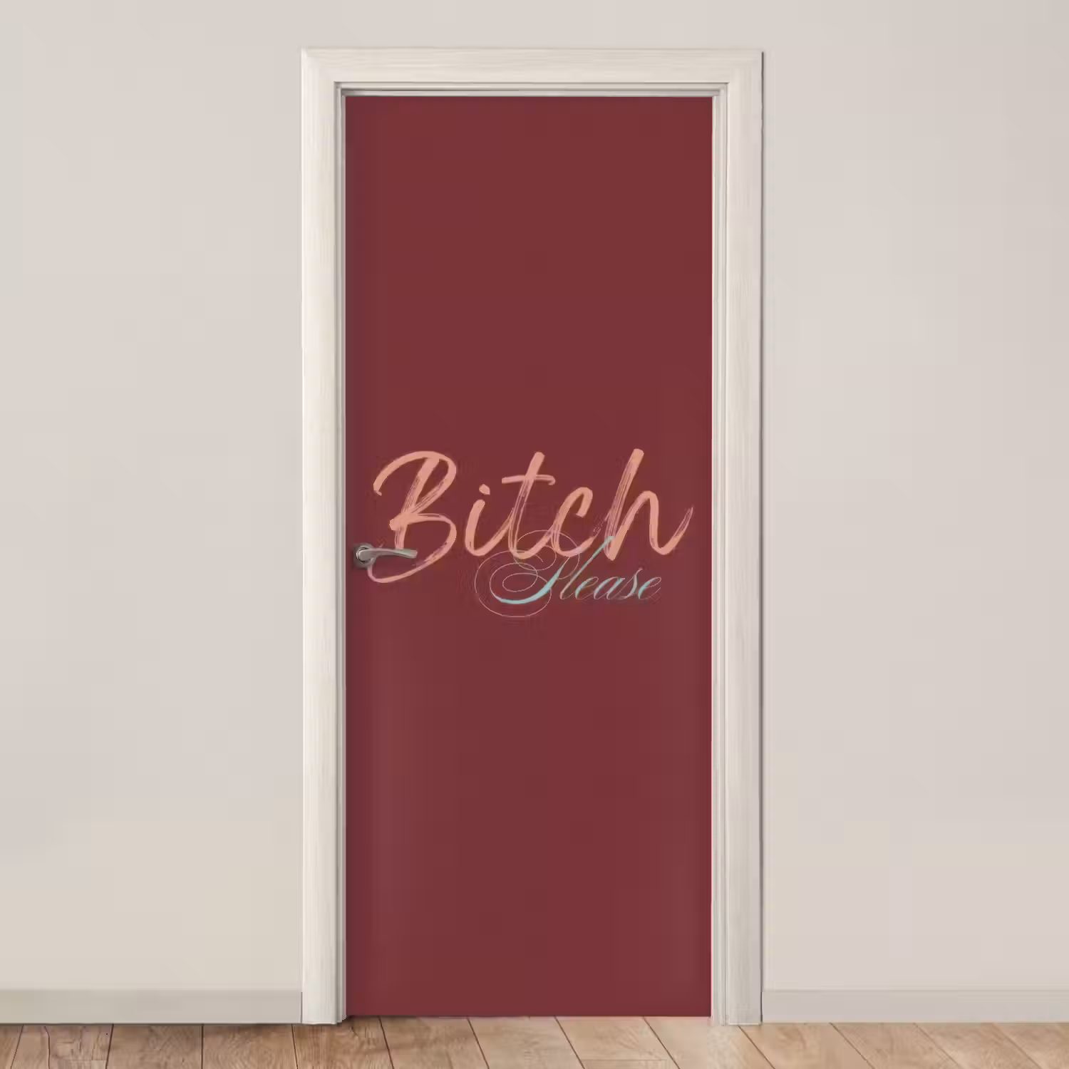 Bitch please - Rood - Blauw deurposter klein -3d_beige