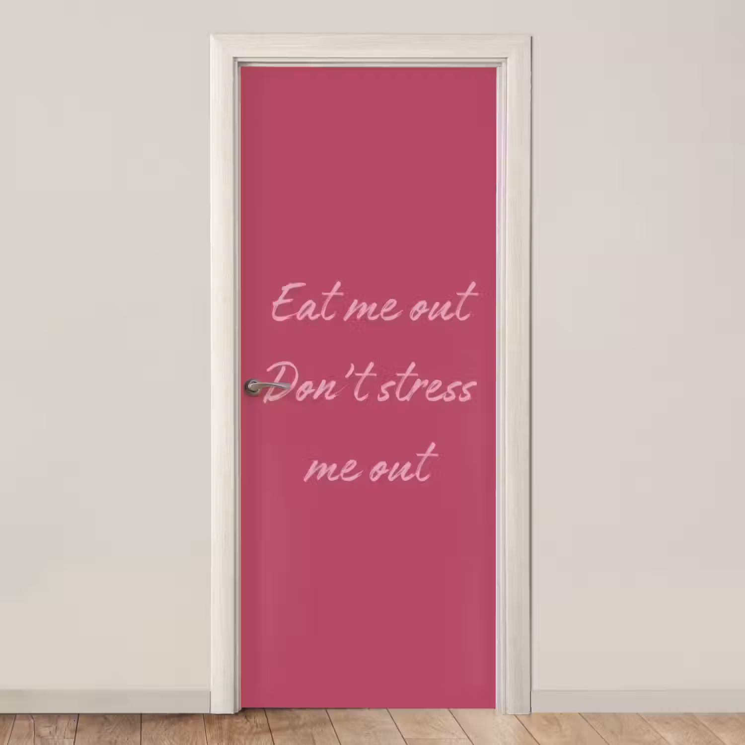 eat me out don't stress me out - Roze - Minimalistisch deurposter klein -3d_beige