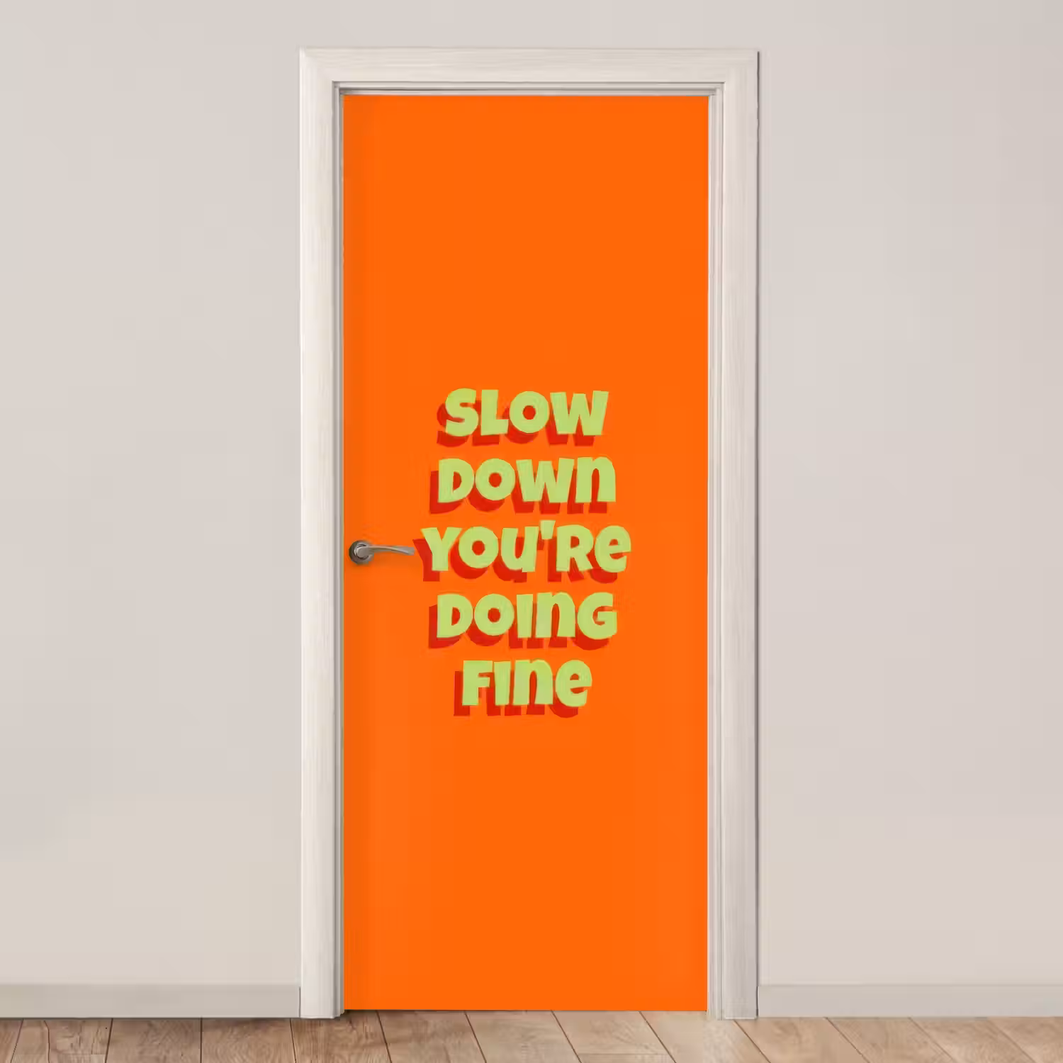 Slow down you're doing fine - Oranje - Simple deurposter klein -3d_beige