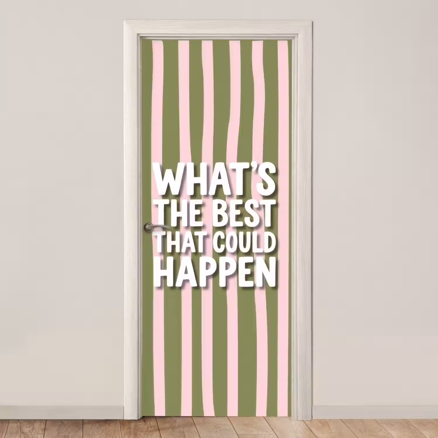 What's the best that could happen - Strepen - Groen - Roze deurposter klein -3d_beige