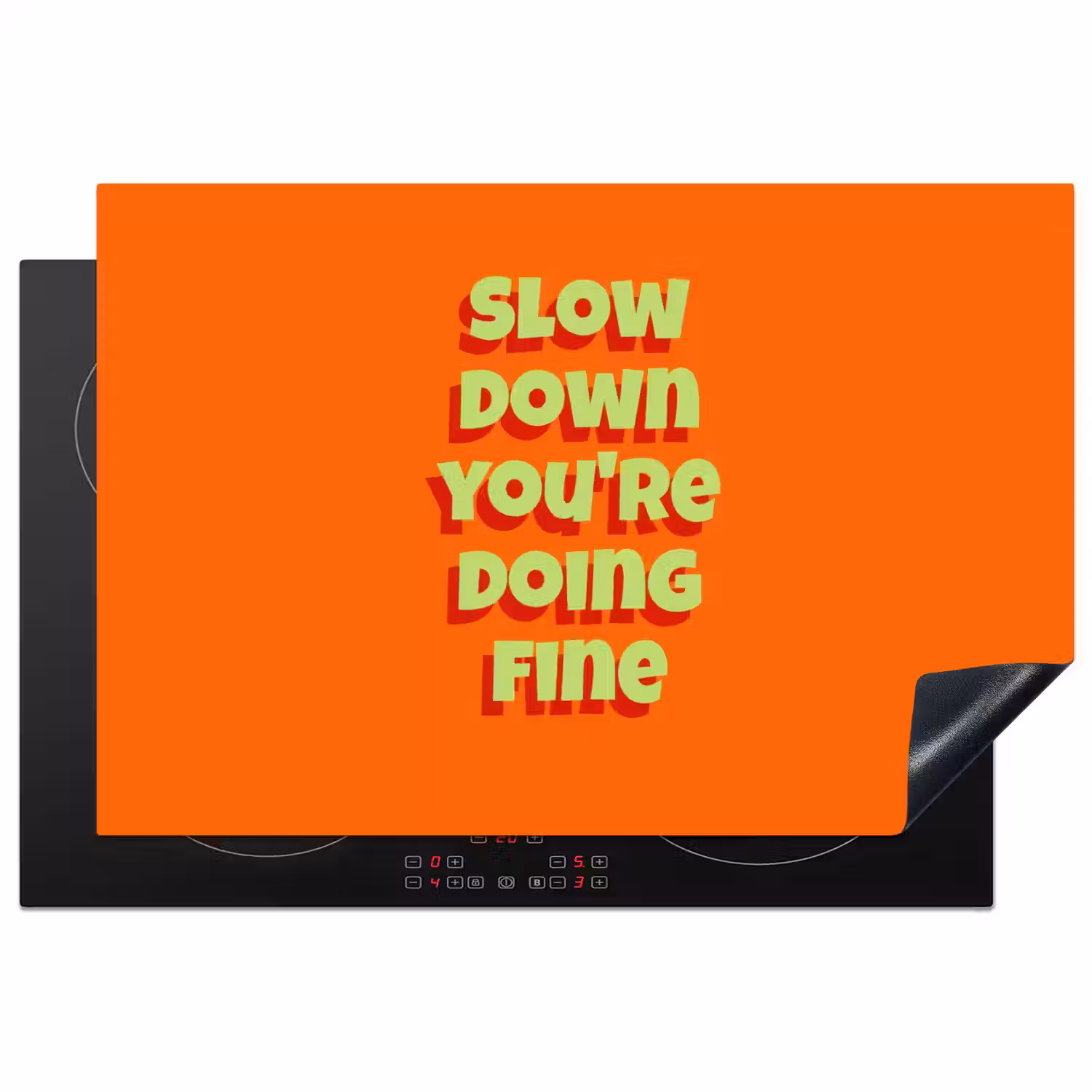 Slow down you're doing fine - Oranje - Simple Inductie beschermer vinyl 3mm klein -3d