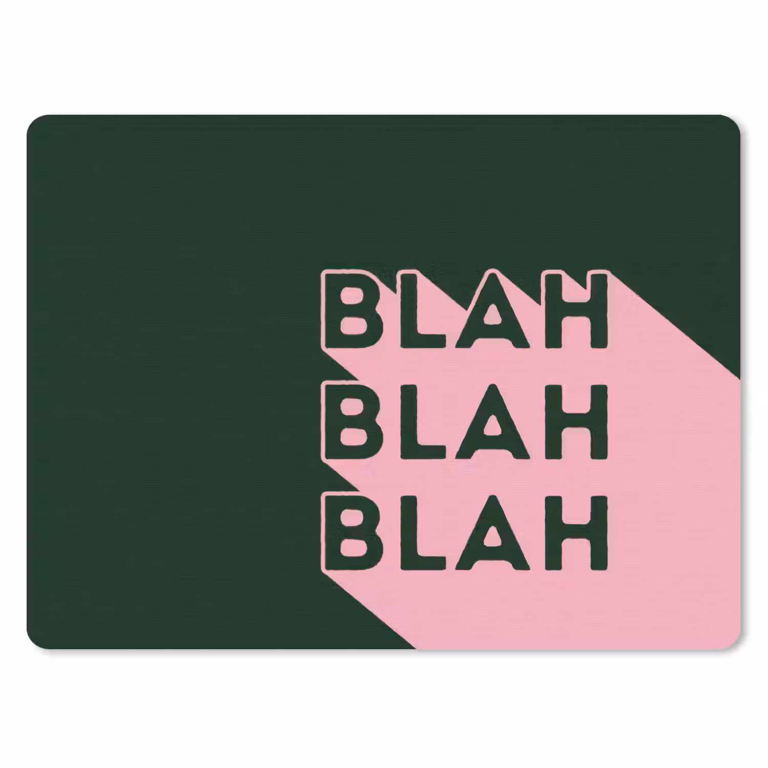 Donkergroen - Tekst - Schaduw - Grafisch muismat rubber klein -3d