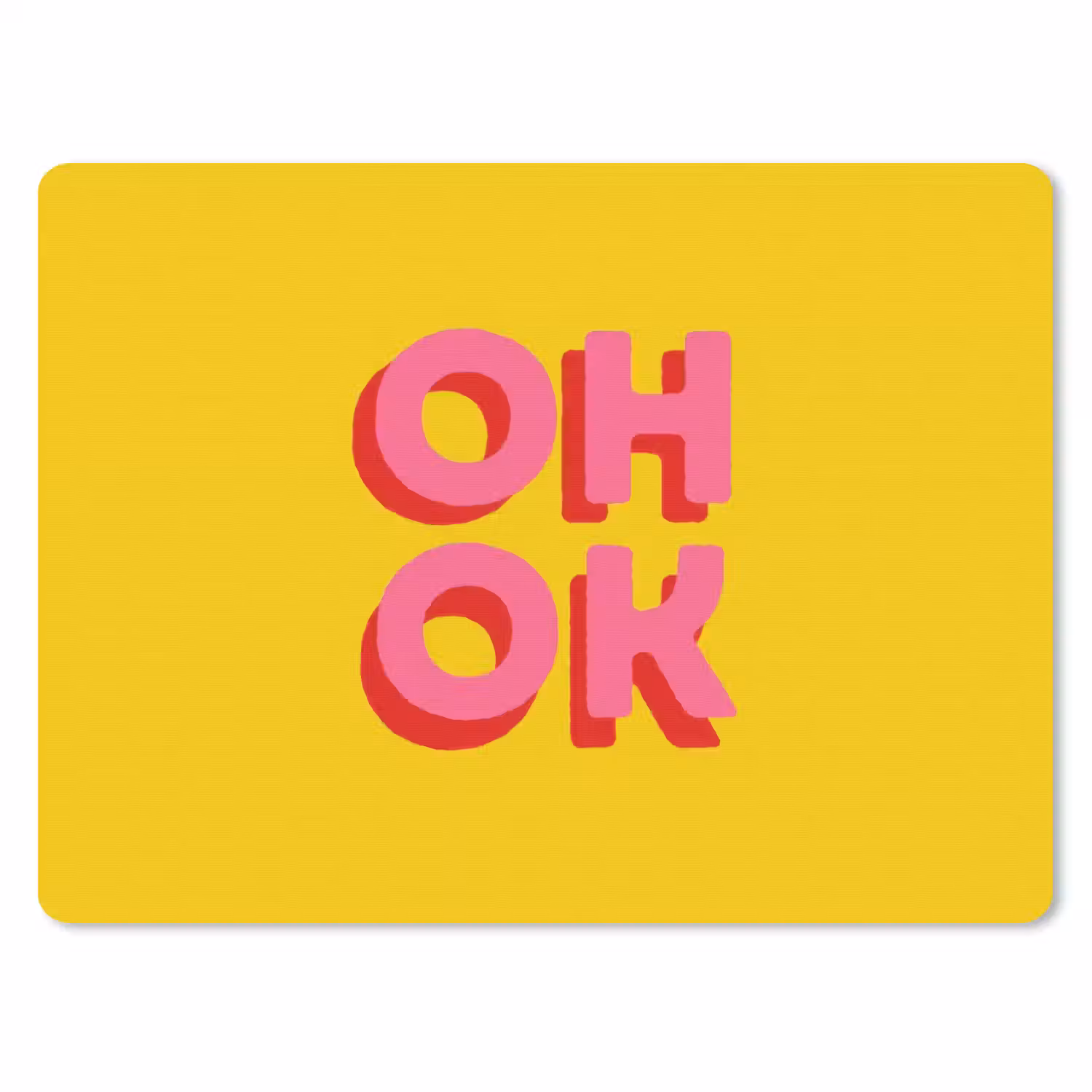Oh ok - 3D - Geel - Roze muismat rubber klein -3d