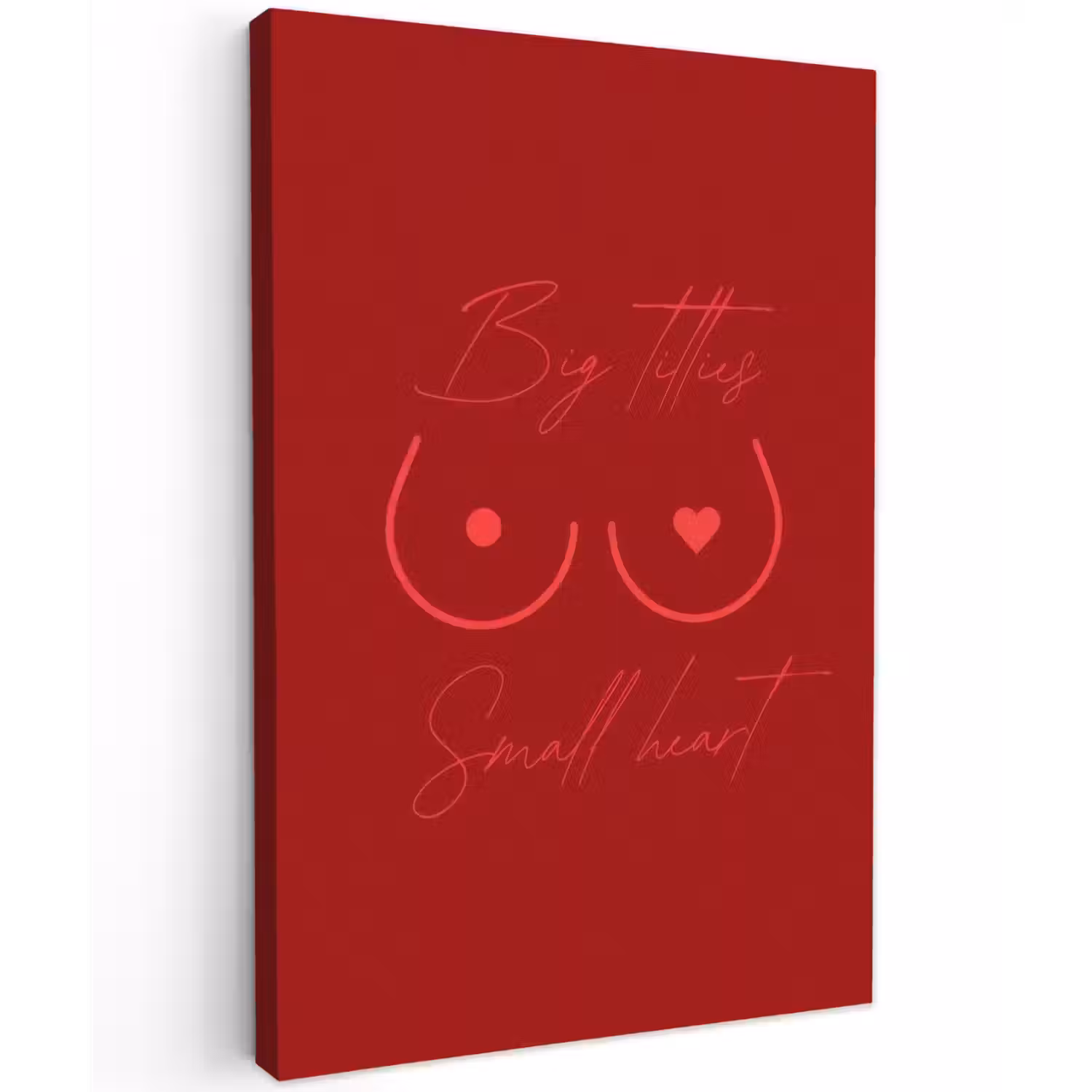 Big titties small heart - Rood - Hart Tuinposter op houten frame 2 cm dik klein -3d