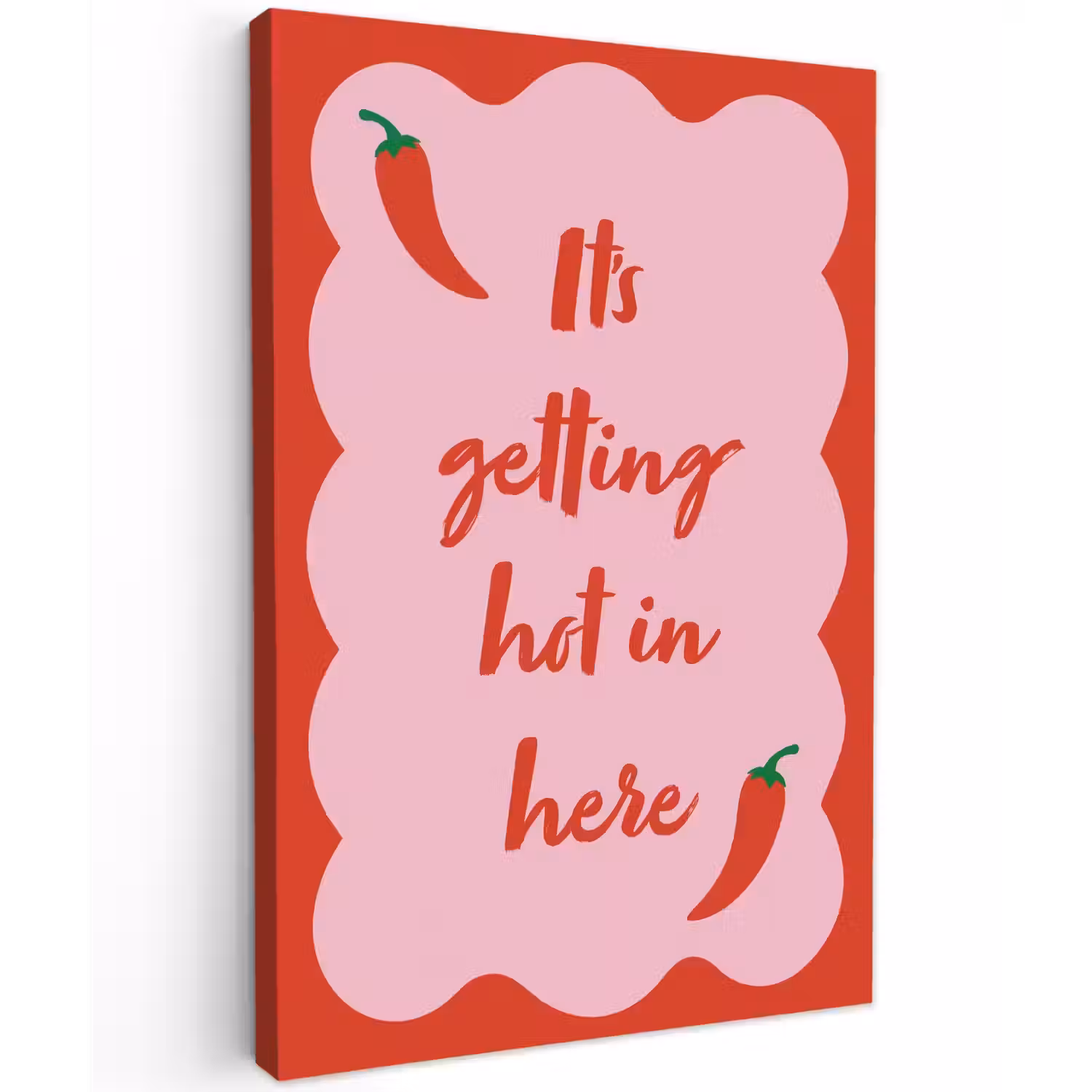 Chilipeper - Red - Hot - Quotes Tuinposter op houten frame 2 cm dik klein -3d