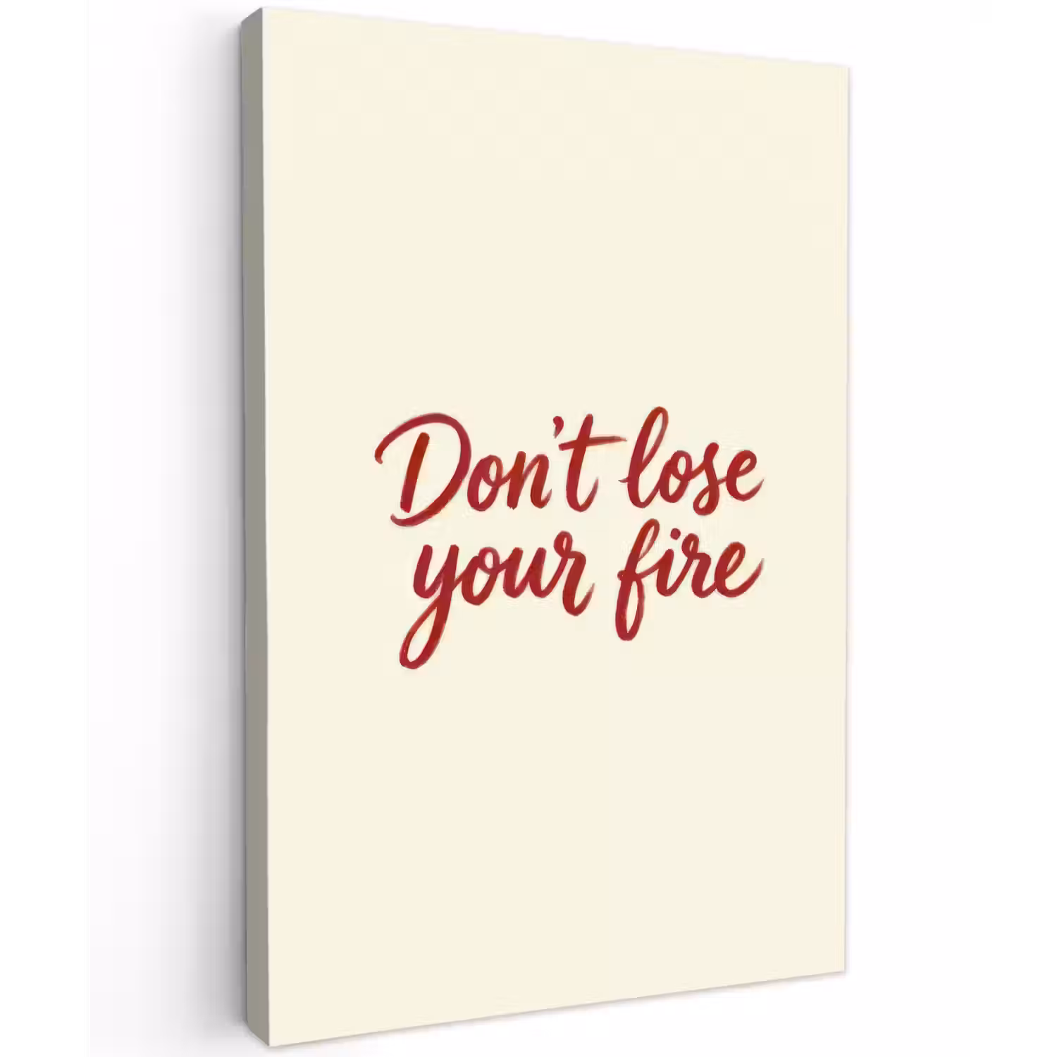 Don't lose your fire - Rood - Wit - Minimalistisch Tuinposter op houten frame 2 cm dik klein -3d