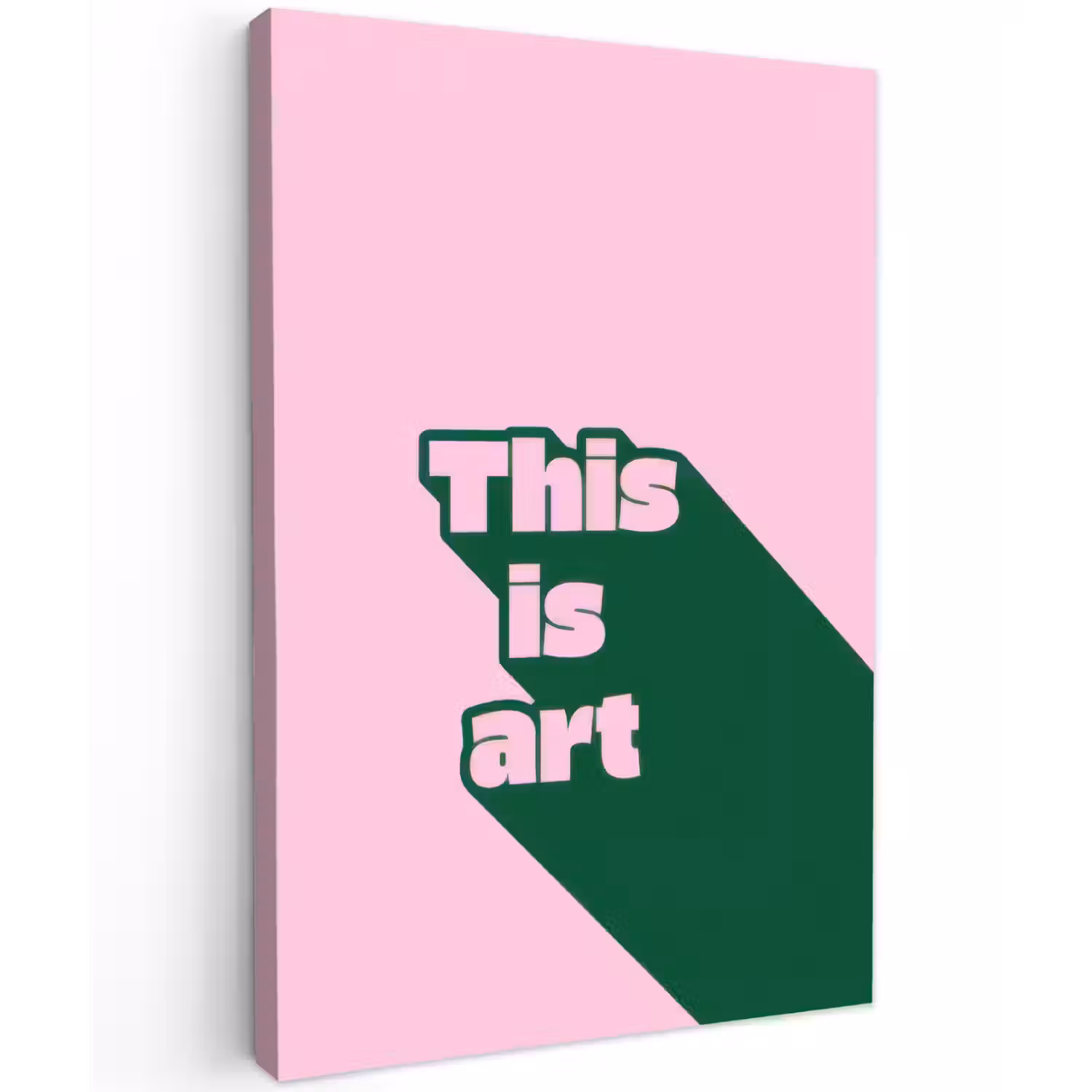Groen - Teskt - This is art - Roze Tuinposter op houten frame 2 cm dik klein -3d