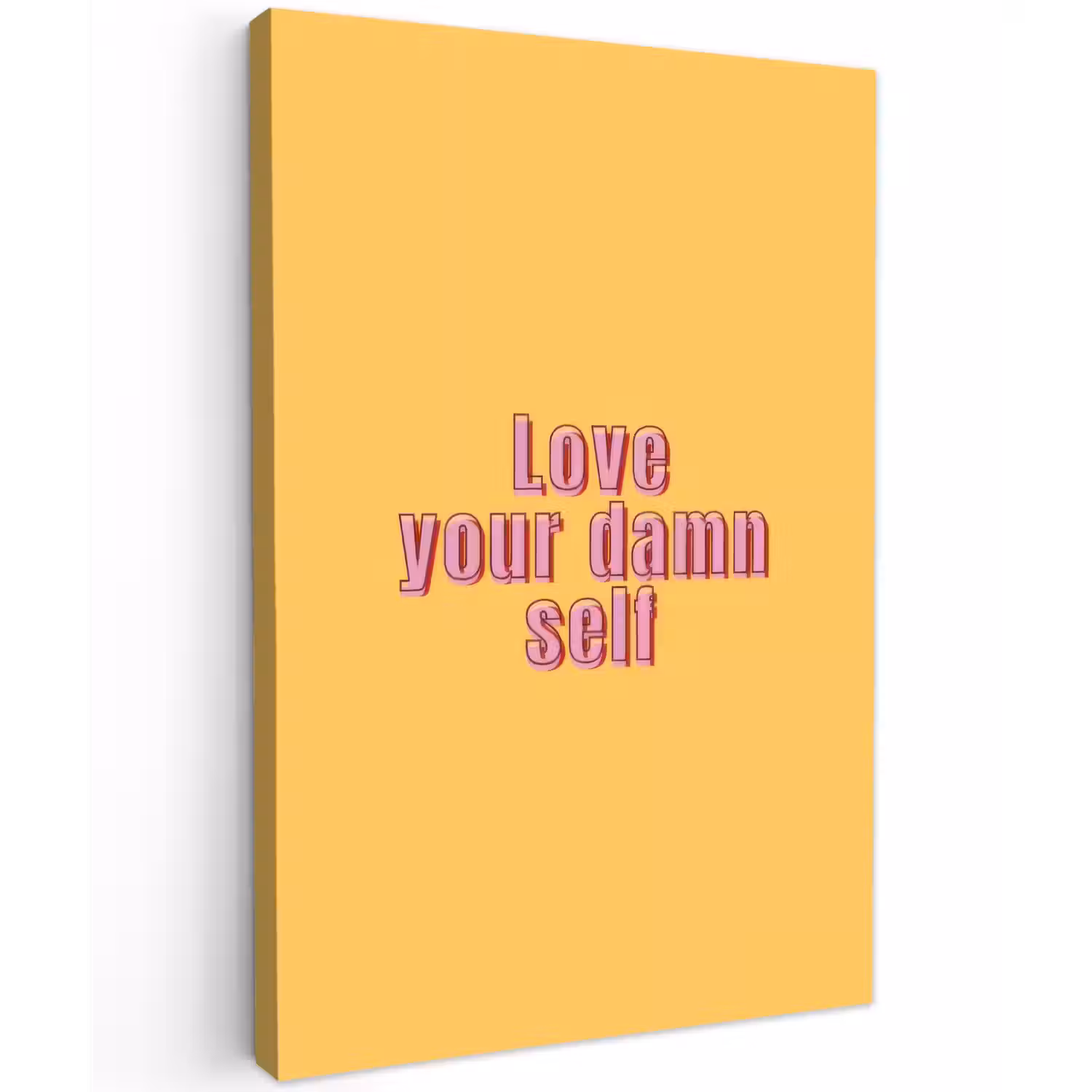 Love yourself - Roze - Geel Tuinposter op houten frame 2 cm dik klein -3d