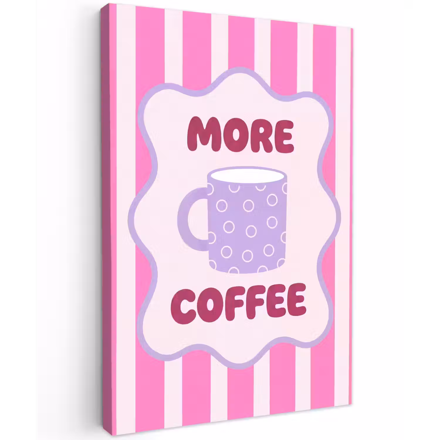 More coffee - Roze - Paars - Strepen - Mok Tuinposter op houten frame 2 cm dik klein -3d
