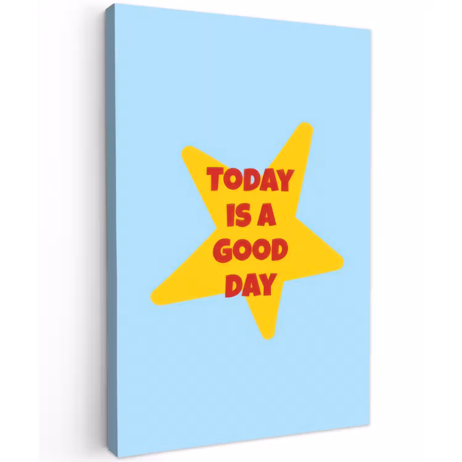 Ster - Today is a good day - Blauw Tuinposter op houten frame 2 cm dik klein -3d