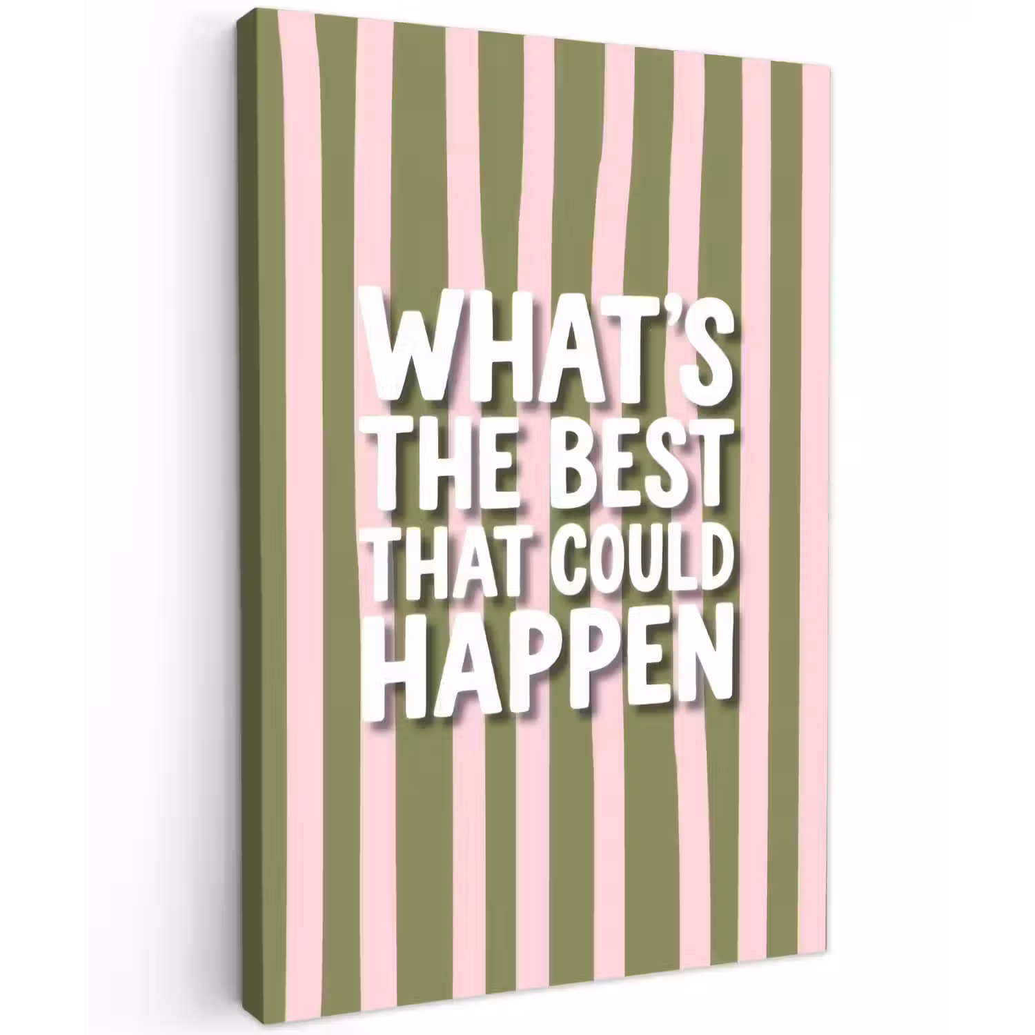 What's the best that could happen - Strepen - Groen - Roze Tuinposter op houten frame 2 cm dik klein -3d
