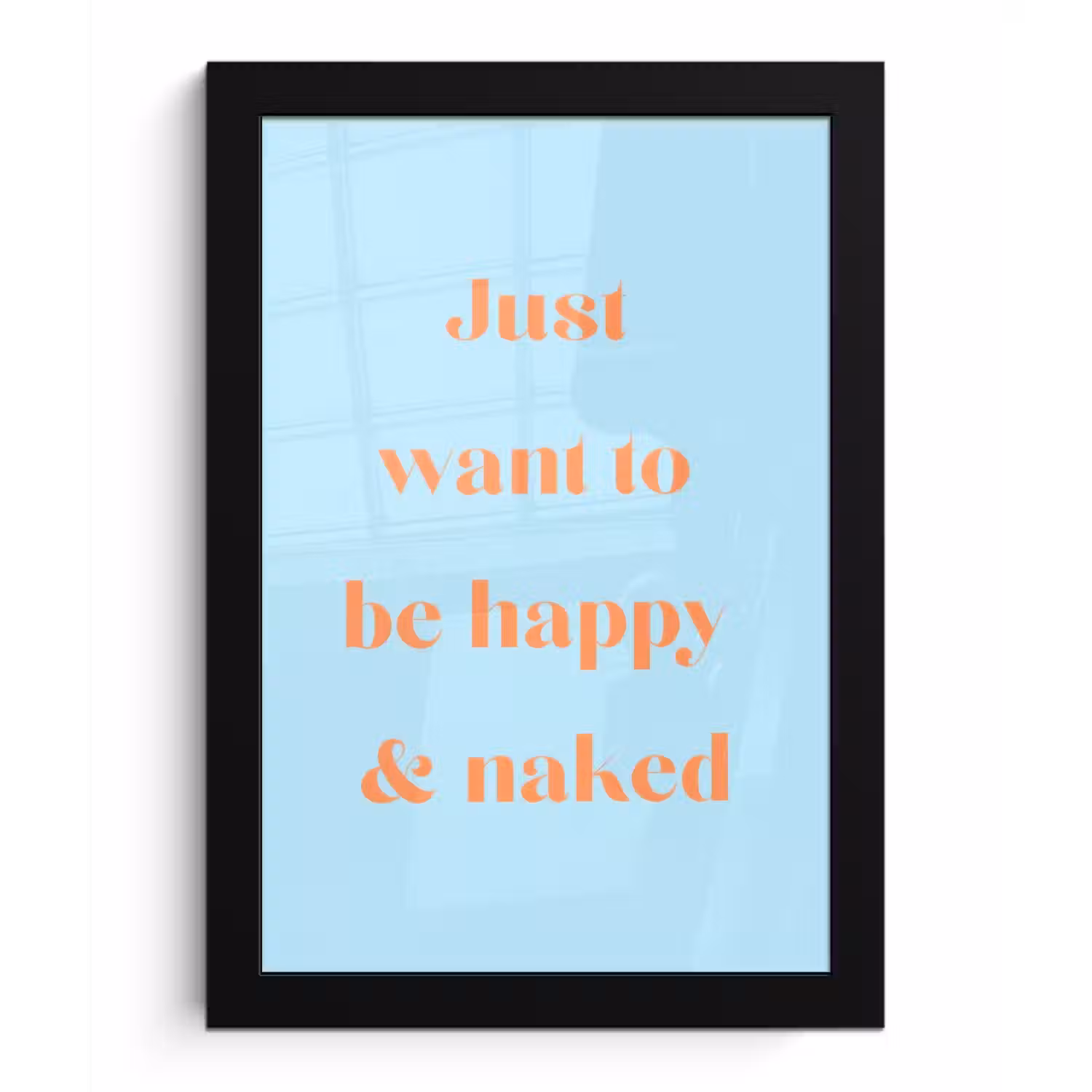 Blauw - Oranje - Just want to be happy & naked fotolijst zwart zonder passe partout klein -3d