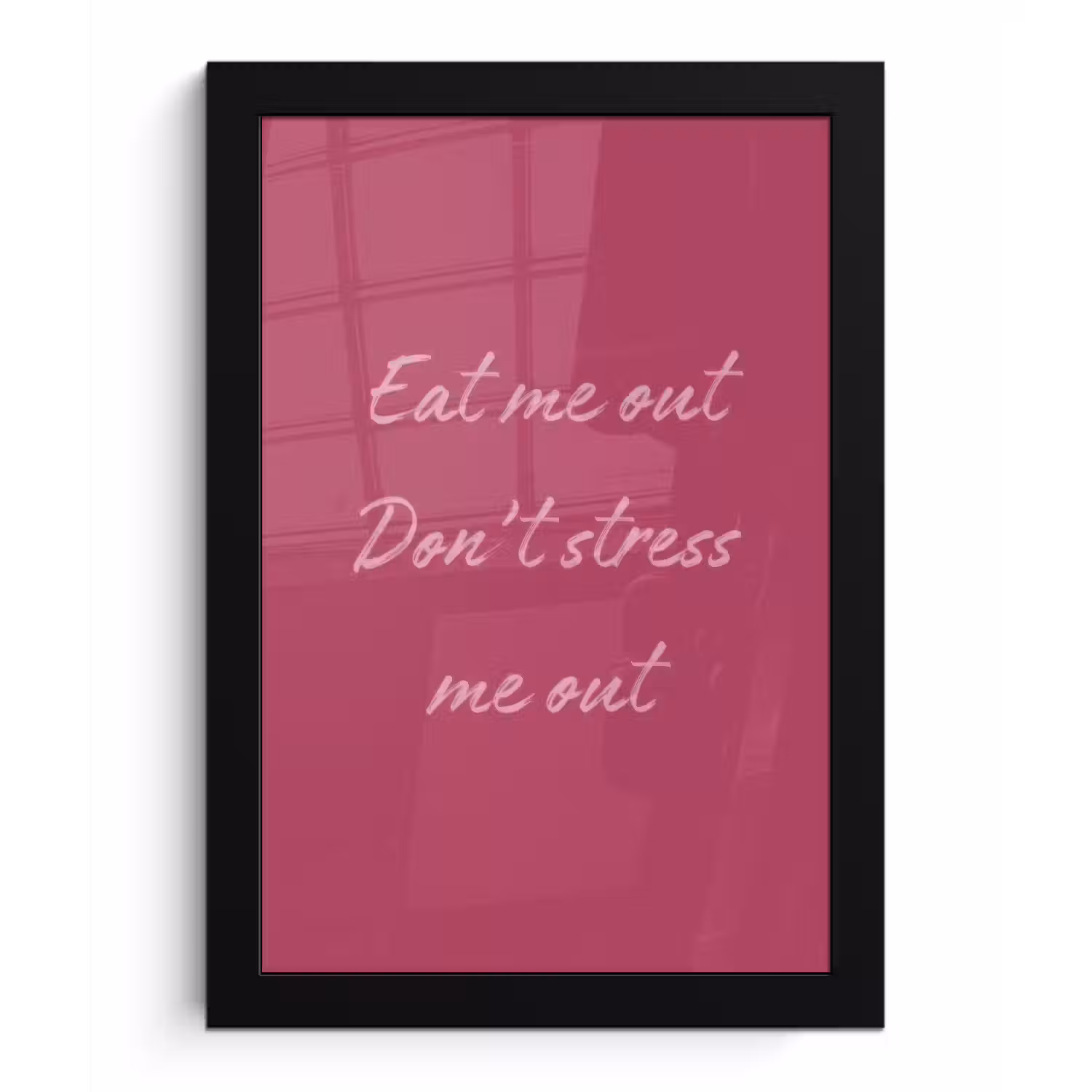 eat me out don't stress me out - Roze - Minimalistisch fotolijst zwart zonder passe partout klein -3d