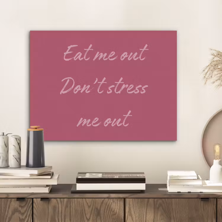 eat me out don't stress me out - Roze - Minimalistisch PET vilt klein -sfeer1