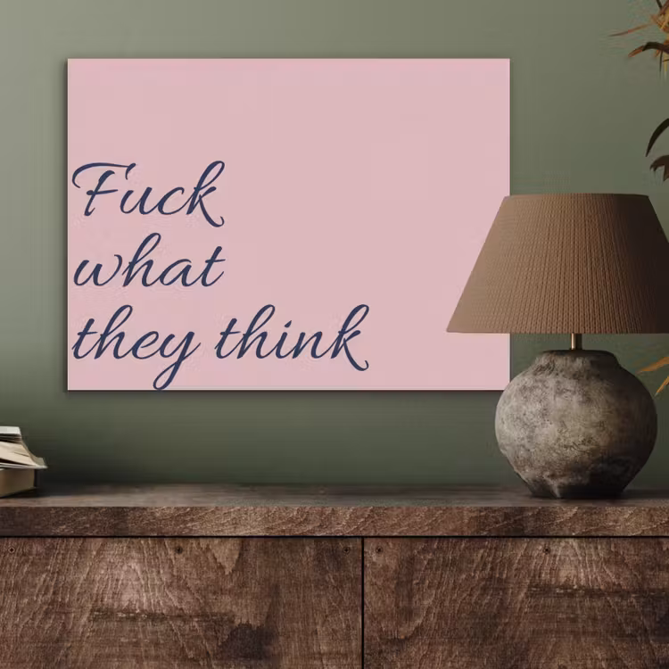 Fuck what they think - Roze - Minimalistisch PET vilt klein -sfeer2