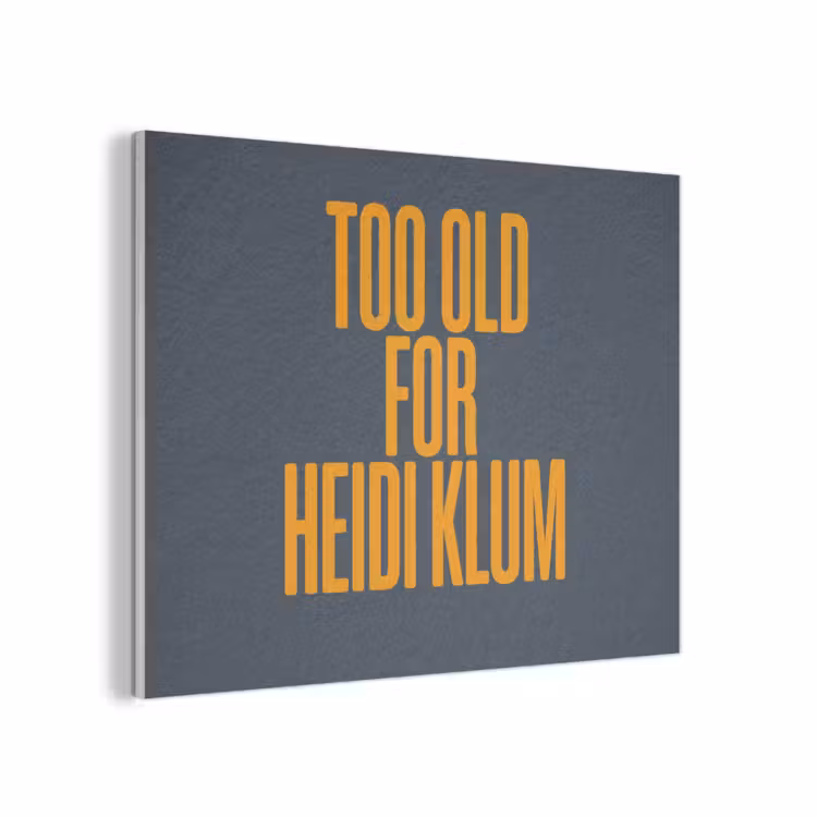 Too old for heidi klum - Geel - Blauw PET vilt klein -3d