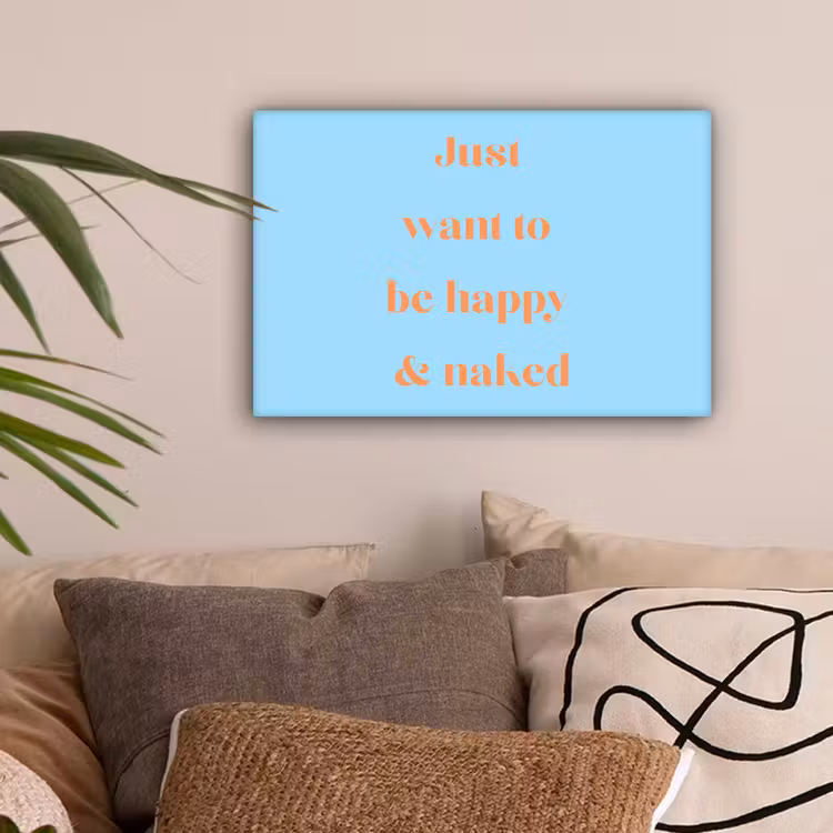 Blauw - Oranje - Just want to be happy & naked canvas 2cm klein -sfeer1