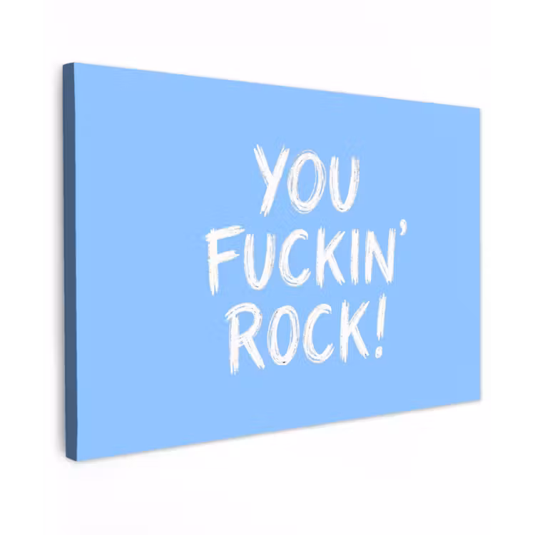 Blauw - Wit - You fuckin rock canvas 2cm klein -z3d