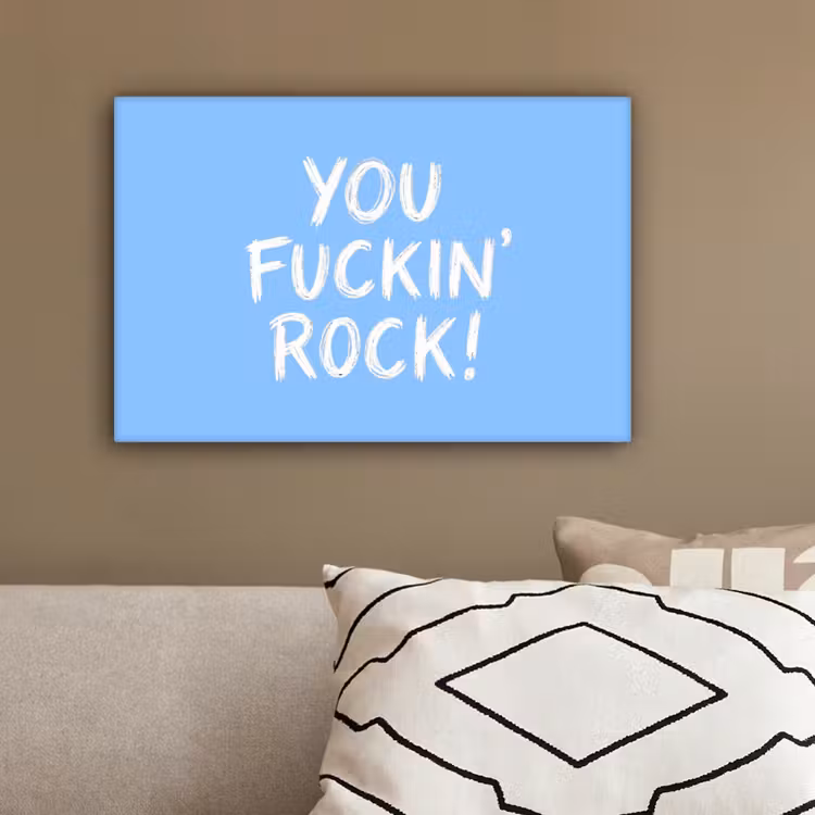 Blauw - Wit - You fuckin rock canvas 2cm klein -sfeer3