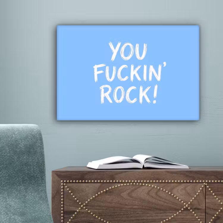 Blauw - Wit - You fuckin rock canvas 2cm klein -sfeer4