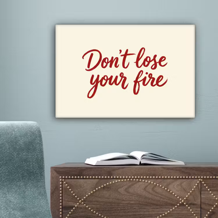 Don't lose your fire - Rood - Wit - Minimalistisch canvas 2cm klein -sfeer1