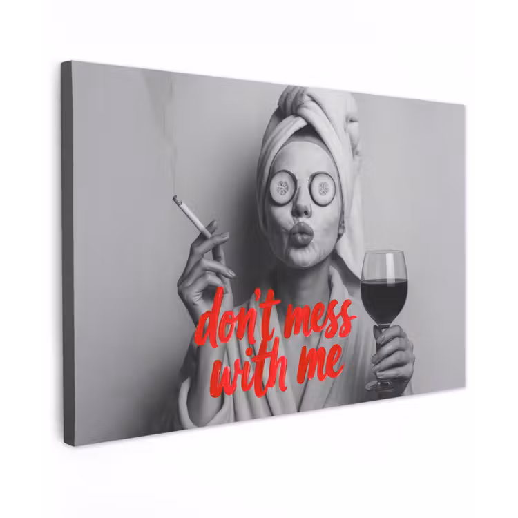 Don't mess with me - Wijn - Vrouw - Sigaret canvas 2cm klein -z3d