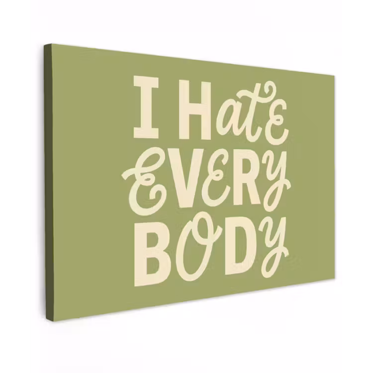 I hate everybody - Groen - Retro canvas 2cm klein -z3d