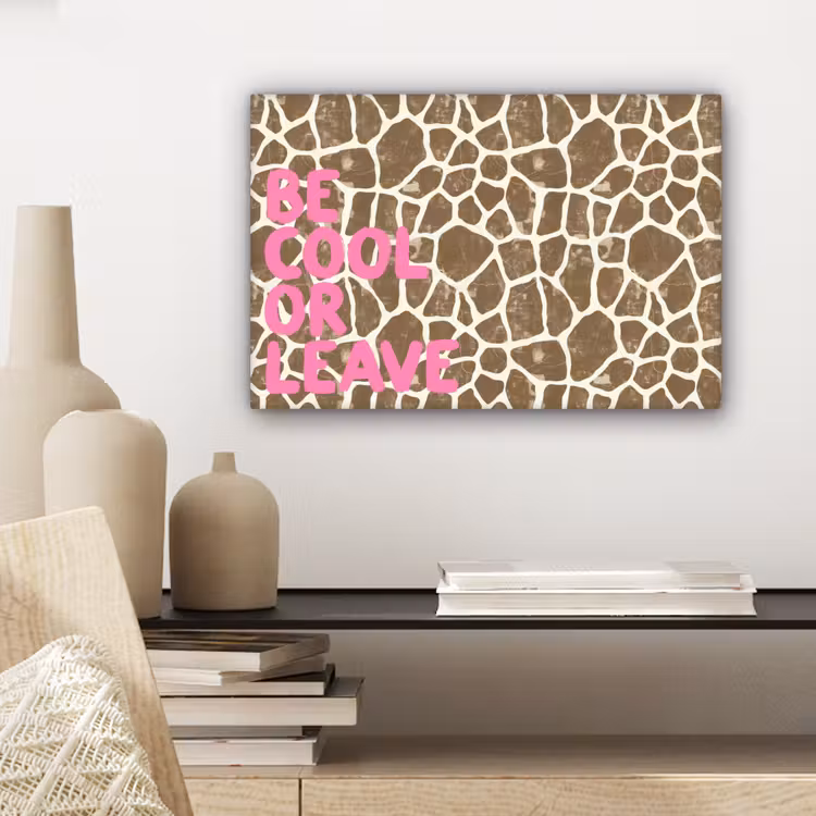Tekst - Be cool or leave - Roze - Giraffenprint canvas 2cm klein -sfeer6