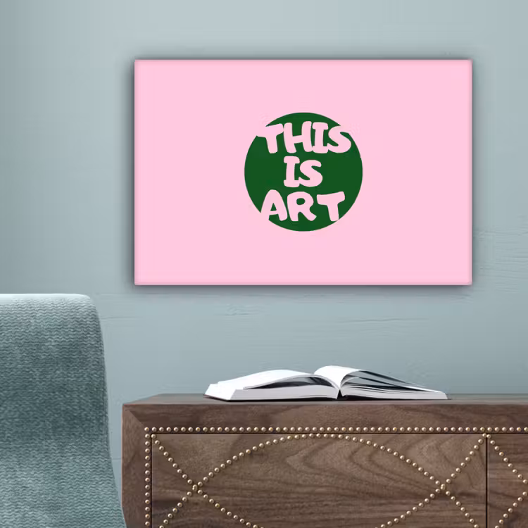 This is art - Tekst - Cirkel - Groen canvas 2cm klein -sfeer4