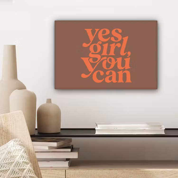 Yes girl you can - Oranje - Bruin canvas 2cm klein -sfeer6