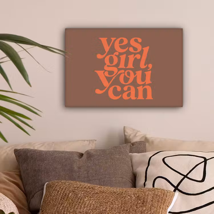 Yes girl you can - Oranje - Bruin canvas 2cm klein -sfeer1