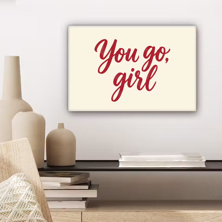you go girl - Rood - Wit canvas 2cm klein -sfeer6