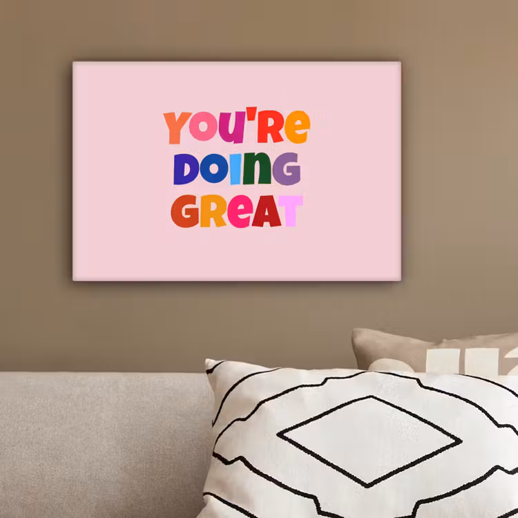 You're doing great - Roze - Kleurrijk canvas 2cm klein -sfeer3