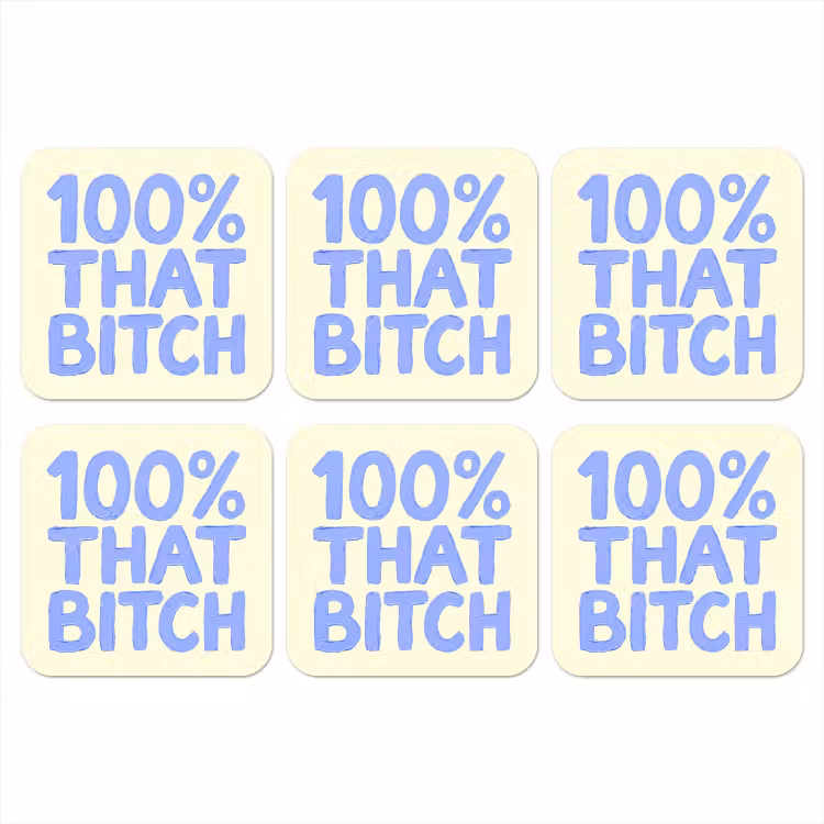 100% that bitch - Blauw - Wit onderzetter kurk middel -3d
