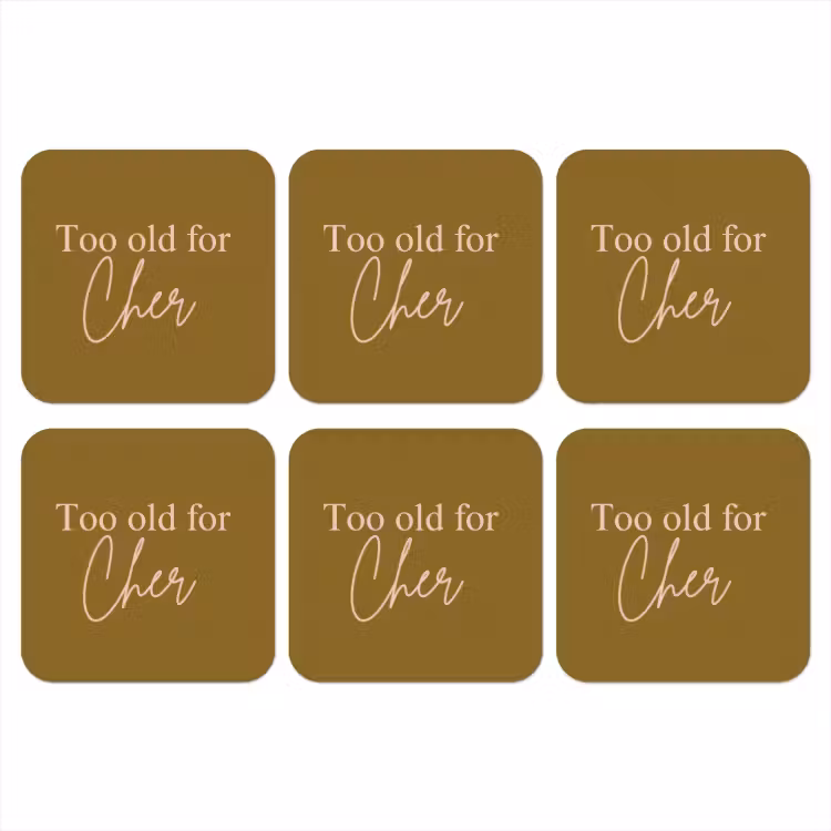Groen - Too old for cher - Roze onderzetter kurk middel -3d